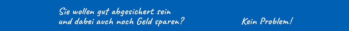 Banner Sie wollen gut versichert sein